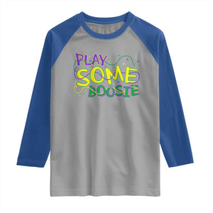 Funny Play Some Boosie Mardi Gras Raglan Shirt Beads Carnival Louisiana TS11 Sport Gray Royal Print Your Wear