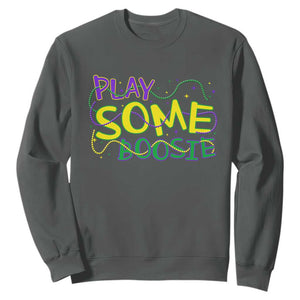 Funny Play Some Boosie Mardi Gras Sweatshirt Beads Carnival Louisiana TS11 Dark Heather Print Your Wear
