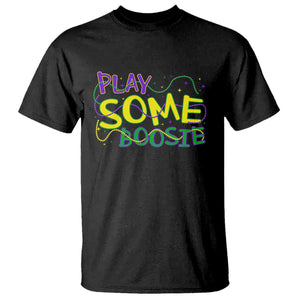 Funny Play Some Boosie Mardi Gras T Shirt - Beads Carnival Louisiana Music Humor Tee TS11 Black Print Your Wear