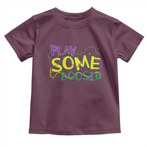 Funny Play Some Boosie Mardi Gras Toddler T Shirt Beads Carnival Louisiana TS11 Maroon Print Your Wear