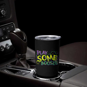 Funny Play Some Boosie Mardi Gras Tumbler Cup Beads Carnival Louisiana TS11 Print Your Wear