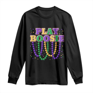 Funny Play Boosie Mardi Gras Long Sleeve Shirt Beads Fat Tuesday Carnival TS11 Black Print Your Wear