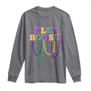 Funny Play Boosie Mardi Gras Long Sleeve Shirt Beads Fat Tuesday Carnival TS11 Charcoal Print Your Wear