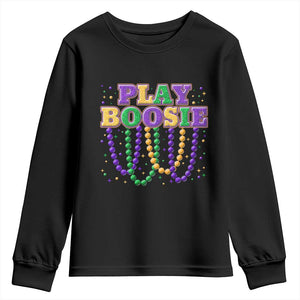 Funny Play Boosie Mardi Gras Youth Sweatshirt Beads Fat Tuesday Carnival TS11 Black Print Your Wear