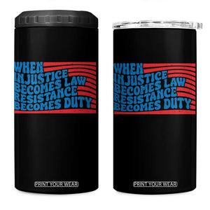 When Injustice Becomes Law Resistance Becomes Duty 4 in 1 Can Cooler Tumbler Thomas Jefferson Quotes TS11 One Size: 16 oz Black Print Your Wear