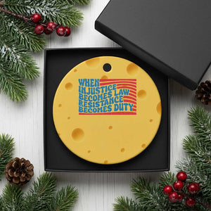 When Injustice Becomes Law Resistance Becomes Duty Ceramic Ornament Thomas Jefferson Quotes TS11 1pc Yellow Cheese Print Your Wear