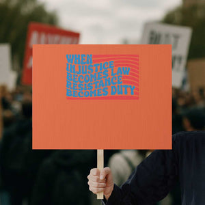 When Injustice Becomes Law Resistance Becomes Duty Protest Sign Thomas Jefferson Quotes TS11 Horizontal 18" × 24" Orange Print Your Wear
