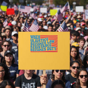 When Injustice Becomes Law Resistance Becomes Duty Protest Sign Thomas Jefferson Quotes TS11 Horizontal 18" × 24" Yellow Print Your Wear