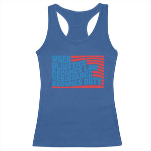 When Injustice Becomes Law Resistance Becomes Duty Racerback Tank Top Thomas Jefferson Quotes TS11 Royal Blue Print Your Wear