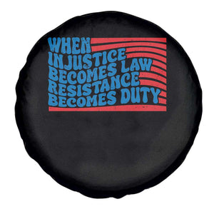 When Injustice Becomes Law Resistance Becomes Duty Spare Tire Cover Thomas Jefferson Quotes TS11 Print Your Wear