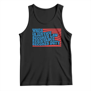 When Injustice Becomes Law Resistance Becomes Duty Tank Top Thomas Jefferson Quotes TS11 Black Print Your Wear