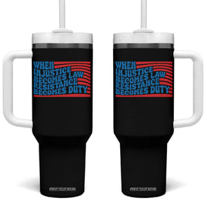 When Injustice Becomes Law Resistance Becomes Duty Tumbler With Handle Thomas Jefferson Quotes TS11 One Size: 40 oz Black Print Your Wear
