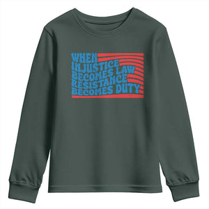 When Injustice Becomes Law Resistance Becomes Duty Youth Sweatshirt Thomas Jefferson Quotes TS11 Dark Forest Green Print Your Wear