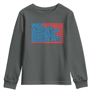 When Injustice Becomes Law Resistance Becomes Duty Youth Sweatshirt Thomas Jefferson Quotes TS11 Dark Heather Print Your Wear