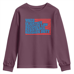 When Injustice Becomes Law Resistance Becomes Duty Youth Sweatshirt Thomas Jefferson Quotes TS11 Maroon Print Your Wear
