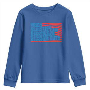 When Injustice Becomes Law Resistance Becomes Duty Youth Sweatshirt Thomas Jefferson Quotes TS11 Royal Blue Print Your Wear