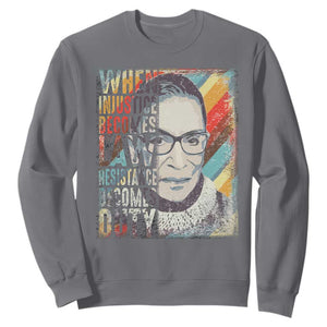 When Injustice Becomes Law Resistance Becomes Duty Sweatshirt RBG Quote TS11 Charcoal Print Your Wear