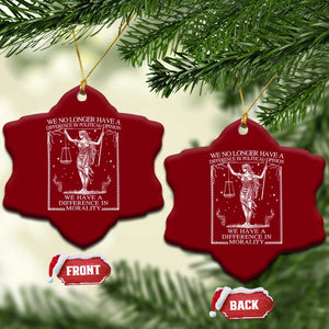 We No Longer Have A Difference In Political Opinion Ceramic Ornament Justice Political TS11 Print Your Wear