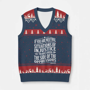 If You Are Neutral In Situations Of Injustice You Have Chosen The Side Of The Oppressors V-Neck Knit Sweater Vest Demond Tutu Quotes TS11 Navy Red Print Your Wear