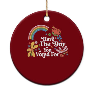 Have The Day You Voted For Ceramic Ornament Retro Rainbow TS11 1pc Red Print Your Wear