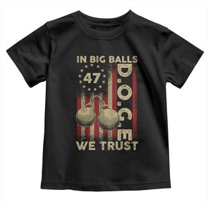 DOGE In Big Balls We Trust 2025 Toddler T Shirt Vintage Betsy Ross Flag TS11 Black Print Your Wear