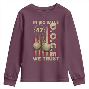 DOGE In Big Balls We Trust 2025 Youth Sweatshirt Vintage Betsy Ross Flag TS11 Maroon Print Your Wear