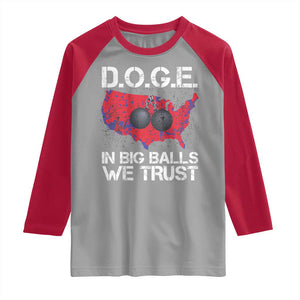 DOGE In Big Balls We Trust 2025 Raglan Shirt Vintage American Map TS11 Sport Gray Red Print Your Wear