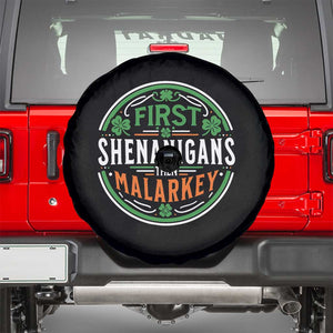 Funny First Shenanigans Then Malarkey Spare Tire Cover Irish Shamrock St Patrick's Day TS11 Black Print Your Wear