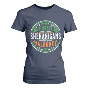 Funny First Shenanigans Then Malarkey T Shirt For Women Irish Shamrock St Patrick's Day TS11 Navy Print Your Wear