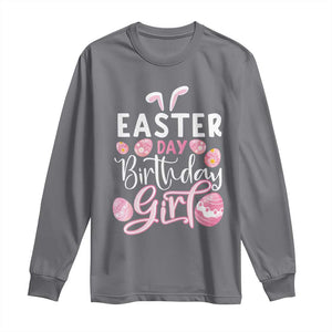 Funny Easter Day Birthday Girl Long Sleeve Shirt Born On Easter Day Eggs TS11 Charcoal Print Your Wear