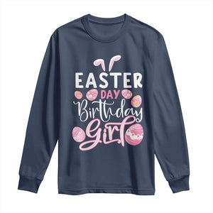 Funny Easter Day Birthday Girl Long Sleeve Shirt Born On Easter Day Eggs TS11 Navy Print Your Wear