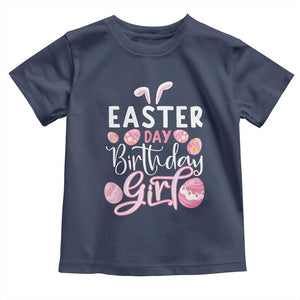 Funny Easter Day Birthday Girl Toddler T Shirt Born On Easter Day Eggs TS11 Navy Print Your Wear