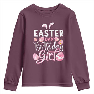 Funny Easter Day Birthday Girl Youth Sweatshirt Born On Easter Day Eggs TS11 Maroon Print Your Wear