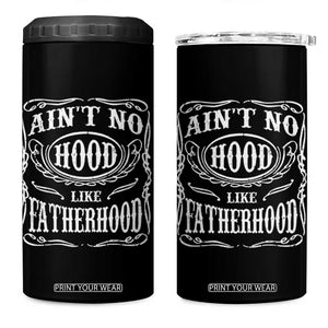 Aint No Hood Like Fatherhood 4 in 1 Can Cooler Tumbler Dad Jokes Fathers Day TS11 One Size: 16 oz Black Print Your Wear