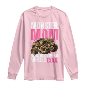 Monster Mom Like Normal Mama But Wheelie Cool Long Sleeve Shirt Monster Truck Mama TS11 Light Pink Print Your Wear
