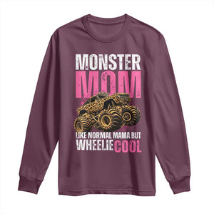 Monster Mom Like Normal Mama But Wheelie Cool Long Sleeve Shirt Monster Truck Mama TS11 Maroon Print Your Wear