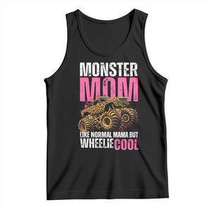 Monster Mom Like Normal Mama But Wheelie Cool Tank Top Monster Truck Mama TS11 Black Print Your Wear