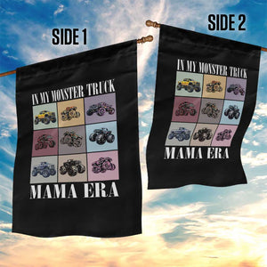 In My Monster Truck Mama Era Garden Flag TS11 Print Your Wear