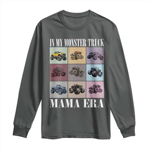 In My Monster Truck Mama Era Long Sleeve Shirt TS11 Dark Heather Print Your Wear