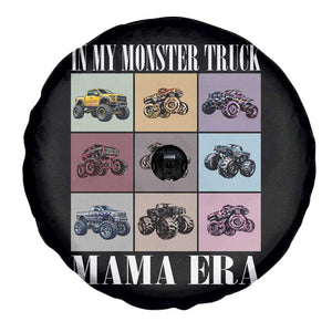 In My Monster Truck Mama Era Spare Tire Cover TS11 Print Your Wear