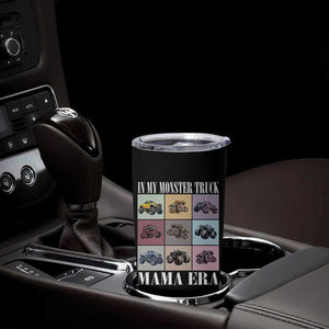 In My Monster Truck Mama Era Tumbler Cup TS11 Print Your Wear