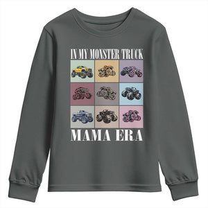 In My Monster Truck Mama Era Youth Sweatshirt TS11 Dark Heather Print Your Wear
