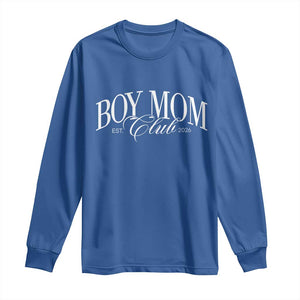 Boy Mom Club 2026 Long Sleeve Shirt Funny Mother's Day Gift TS11 Royal Blue Print Your Wear