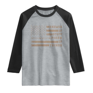Knower Of Stuff Fixer Of Things Raglan Shirt Funny Handyman Dad Husband Vintage American Flag TS11 Heather Gray Black Print Your Wear