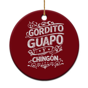 Gordito Guapo y Chingon Ceramic Ornament Funny Mexican Spanish Saying TS11 1pc Red Print Your Wear