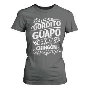 Gordito Guapo y Chingon T Shirt For Women Funny Mexican Spanish Saying TS11 Dark Heather Print Your Wear