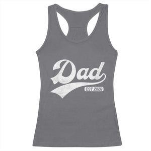 Dad Est 2026 Racerback Tank Top Funny New Dad Baby Announcement TS11 Charcoal Print Your Wear