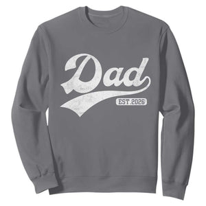 Dad Est 2026 Sweatshirt Funny New Dad Baby Announcement TS11 Charcoal Print Your Wear