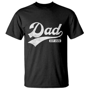 Dad Est 2026 T Shirt Funny New Dad Baby Announcement TS11 Black Print Your Wear