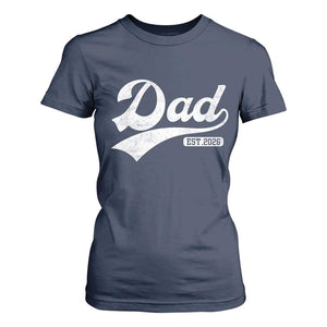 Dad Est 2026 T Shirt For Women Funny New Dad Baby Announcement TS11 Navy Print Your Wear